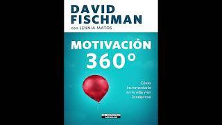 Motivación 360 grados - David Frishman Capítulo 5