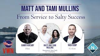 Matt and Tami Mullins | From Service to Salty Success