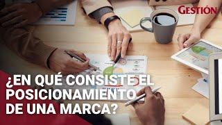 ¿En qué consiste el posicionamiento de una marca?