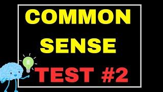 Common Sense Test That 90% of People Fail