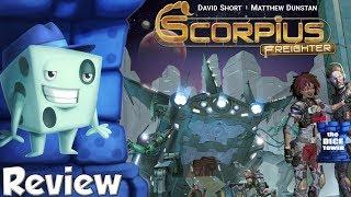 Scorpius Freighter Review - with Tom Vasel