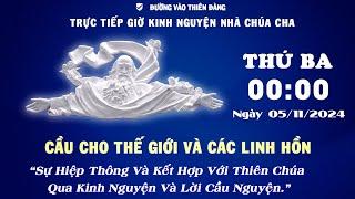 00h00 Ngày 05 -11-2024 - Kinh Nguyện Lòng Thương Xót Chúa - Đường Vào Thiên Đàng