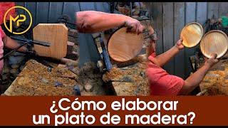 ¿Cómo elaborar un plato de madera? En torno de madera