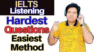 IELTS Listening - HARDEST Questions, EASIEST Method By Asad Yaqub