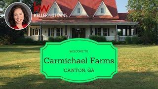 Carmichael Farms, Canton GA