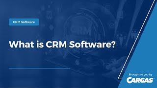 What is Customer Relationship Management (CRM) Software?