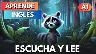 Aprende inglés fácilmente con una  Simple Story (el mapache)