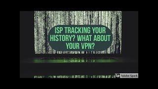 ISP Tracking your History? What about your VPN?