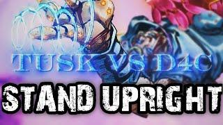 D4C Love Train vs Tusk Act4 [Stand Upright]