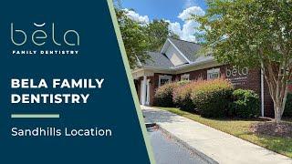 Bela Family Dentistry Sandhills Location (Columbia SC Dentist)