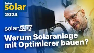 Optimierer bei einer Solaranlage haben Vorteile? Solaredge - Intersolar 2024