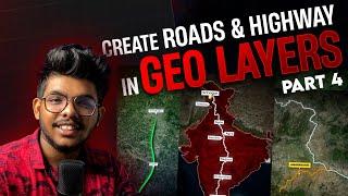 Roads & Highways in GEOLAYERS | Secret trick | Part 4 | Hindi