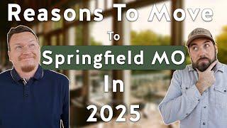 Top Reasons to move to Springfield, MO in 2025