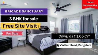 Brigade Sanctuary | +91-9870312902 | 3 BHK Flats For Sale in Varthur Road Bangalore #flatsforsale