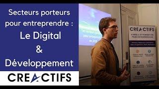 *4/7* Les secteurs porteurs pour entreprendre en 2018 - Le Digital/Développement