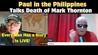 Mark Thornton’s Friend Paul in the Philippines: Old Dog New Tricks comments on his Death