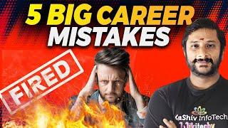 ️‍5 Big Career Mistakes | Career mistakes to Avoid | layoffs 2024 #careeradvice #mistakes