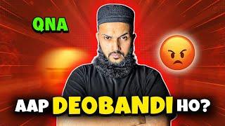 Kya ap Deobandi ho? ye kesa sawal hai  | QNA | Fahad Bhai Official