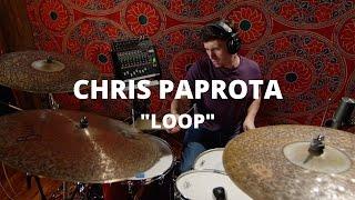 Chris Paprota "Loop"