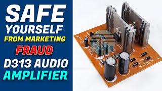 Exact output power of D313 audio Amplifier |  Safe yourself from Marketing Fraud