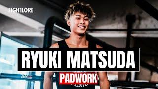 Ryuki Matsuda Padwork FIGHT CAMP I Fightlore Official