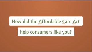 The Affordable Care Act (Obamacare) and how it improved individual and family health insurance