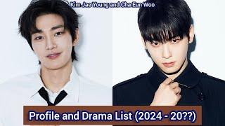 Kim Jae Young and Cha Eun Woo | Profile and Drama List (2024 - 20??) |