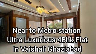 Ultra Luxurious 4BHK Flat In Vaishali , Ghaziabad. Near to Vaishali Metro station