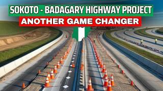 Sokoto - Badagry Super Highway Mega Project to commence soon in Nigeria