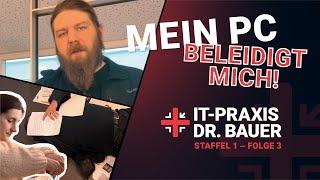 IT-Praxis Dr. Bauer | Staffel 1 - Folge 3 | Drucker, Laptops & der Geist im Computer