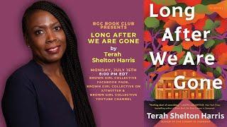 BGC Book Club Presents: Terah Shelton Harris, author of LONG AFTER WE ARE GONE