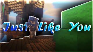 Just Like You: A Bedwars Montage