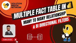 Handle Multiple Fact Tables or Many to Many Relationships in Power BI - Simplified Guide