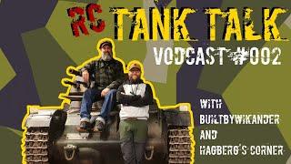 RC Tank Talk - Vodcast #002