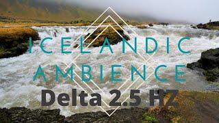 Icelandic River Ambience Delta Wave 2.5 Frequency for Deep Meditation | High Vibe Ambience