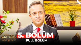 Fatih Savaş ile Ramazan Sohbetleri 5. Bölüm