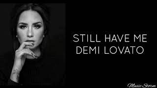 Still Have Me - Demi Lovato (lyrics) | Music Storm