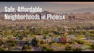 Safe, Affordable Neighborhoods in Phoenix