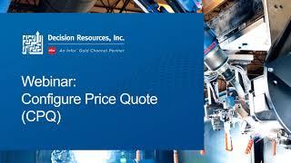 Decision Resources, Inc. - Demo: Configure Price Quote (CPQ) for Infor SyteLine ERP