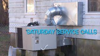 Saturday Service Calls Lets check it Out