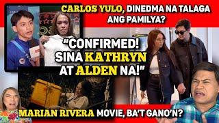 KATHDEN, SILA NA?  CARLOS YULO, DEADMA NA?  MARIAN RIVERA, ANO NANGYARI SA MOVIE?