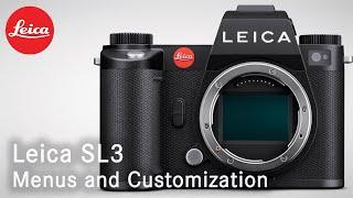 Leica SL3 Menu Settings and Camera Customisation