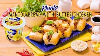 Planta Malaysia - Mantou Bread with Butter Chicken