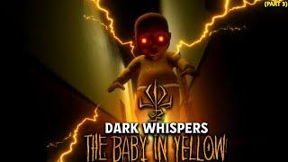 THE BABY IN YELLOW DARK WHISPER UPDATE- EXIT CHAPTER