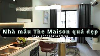 Nhà mẫu căn hộ The Maison Thủ Dầu Một liệu có đẹp như lời đồn? - Thư Viện Nhà Đất