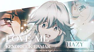 Love Me  |  Wistoria [Amv/Edit] + Free Project File