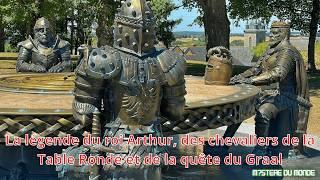 L'histoire du roi Arthur, la quête du graal et les chevaliers de la table ronde