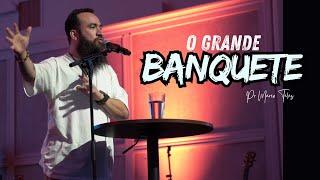 O grande banquete | New Life Church | Pr. Marco Teles