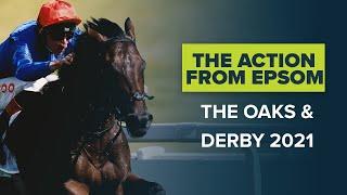 ALL THE ACTION FROM THE OAKS & DERBY 2021