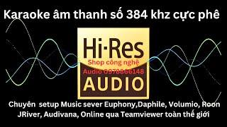 Karaoke âm thanh số 384 khz cực phê️0978866148